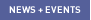 News + Events